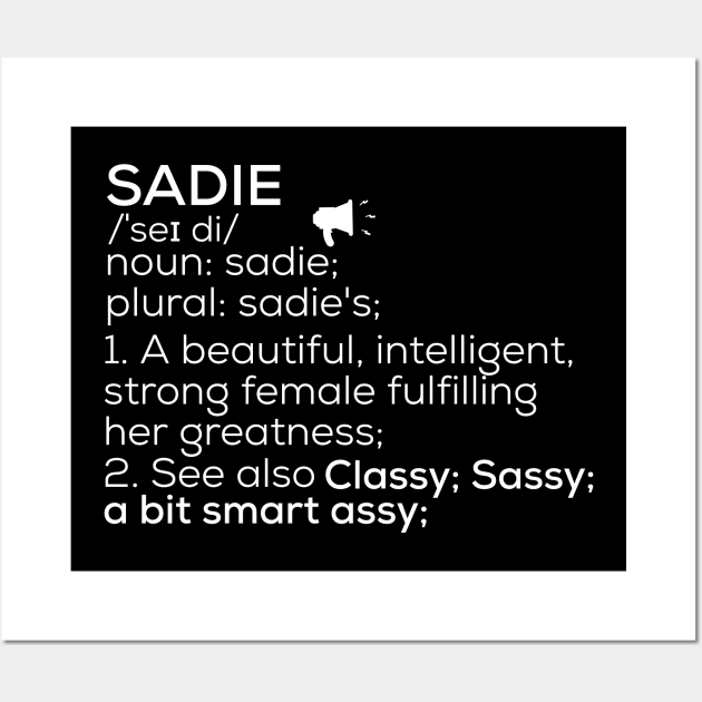 Sadie Name Sadie Definition Sadie Female Name Sadie Meaning Wall Art by TeeLogic